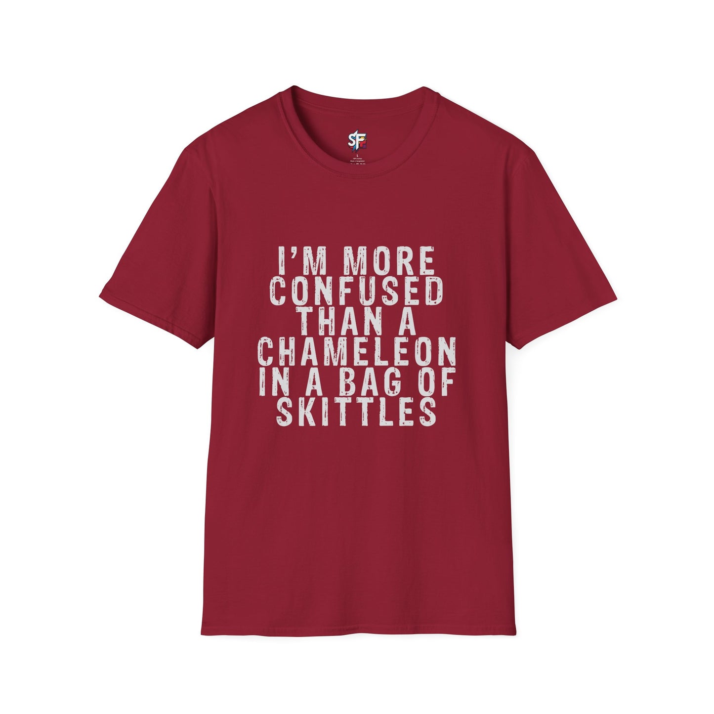 More Confused Than a Chameleon in a Bag of Skittles T-Shirt | Funny Sarcastic Quote