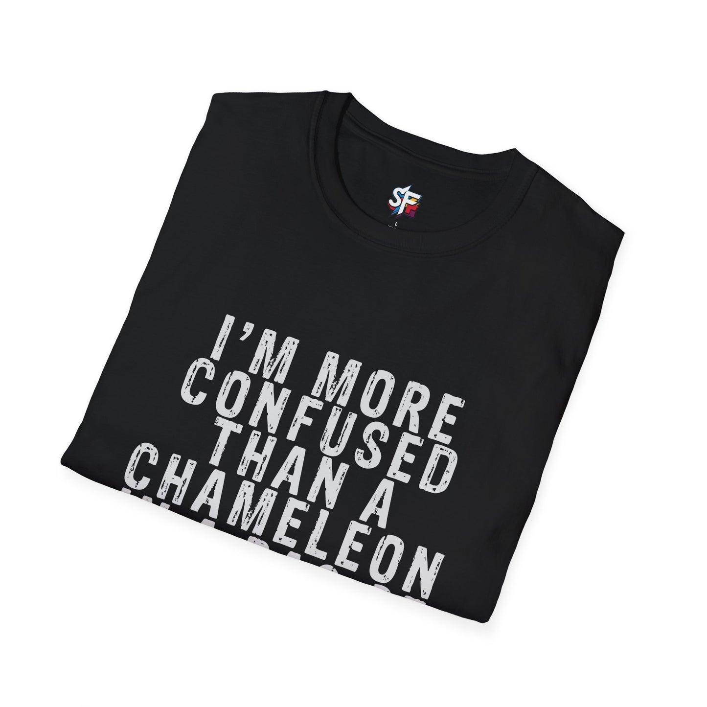 More Confused Than a Chameleon in a Bag of Skittles T-Shirt | Funny Sarcastic Quote
