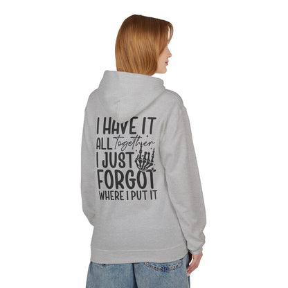 Mom Life hoodie | I have it all together I just forgot where I put it